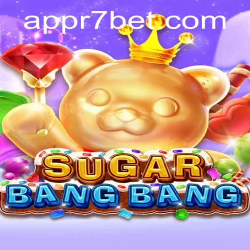 Explore the Exciting World of SUGARBANGBANG: A New Gaming Adventure
